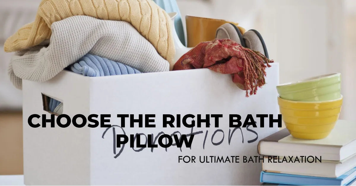 How to Choose the Right Bath Pillow for Ultimate Bath Relaxation