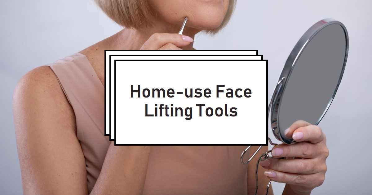 Rediscover Your Youth: The Advantages of Home-use Face Lifting Tools