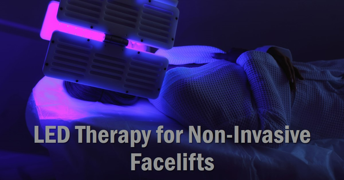 Shedding Light on LED Therapy in Non-Invasive Facelifts