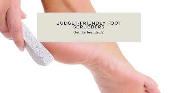 Discover Budget-friendly Scrubber Brands for Your Foot Care