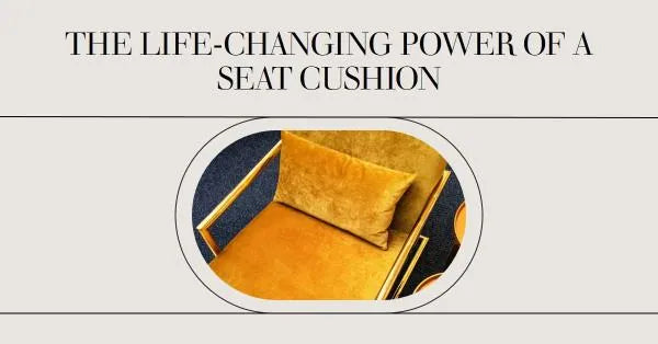 The Life-Changing Power of a Car Seat Cushion